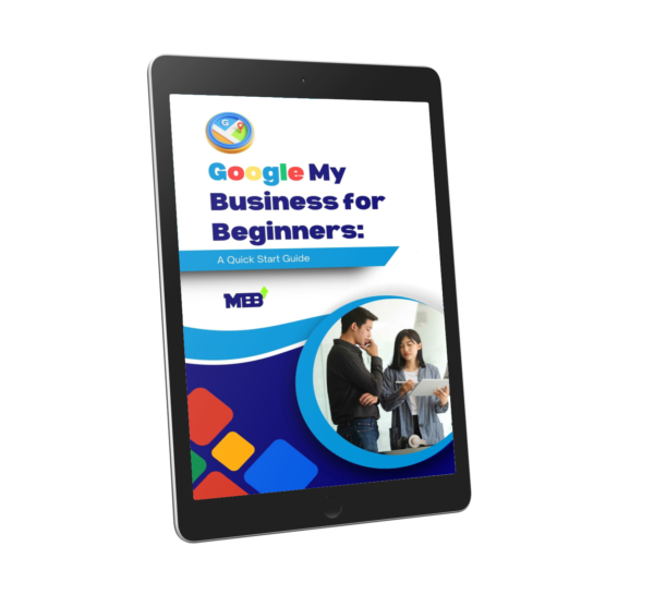Google My Business for Beginners: A Quick Start Guide